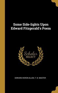 Produktbild: Some Side-lights Upon Edward Fitzgerald's Poem