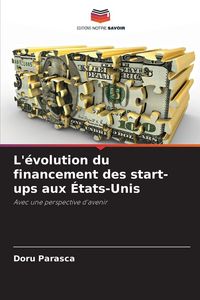 Produktbild: L'&eacute;volution du financement des start-ups aux &Eacute;tats-Unis