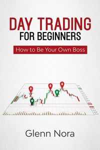 Produktbild: Day Trading for Beginners: How to Be Your Own Boss