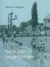 Produktbild: Keine Zeit f&uuml;r Junge Pioniere