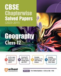 Produktbild: Arihant CBSE Chapterwise Solved Papers 2023-2011 Geography Class 12th
