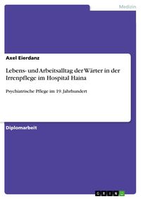 Produktbild: Lebens- und Arbeitsalltag der W&auml;rter in der Irrenpflege im Hospital Haina