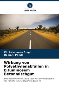 Produktbild: Wirkung von Polyethylenabf&auml;llen in bitumin&ouml;sem Betonmischgut