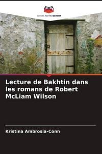 Produktbild: Lecture de Bakhtin dans les romans de Robert McLiam Wilson