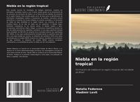 Produktbild: Niebla en la regi&oacute;n tropical