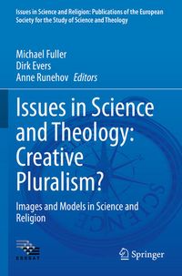 Produktbild: Issues in Science and Theology: Creative Pluralism?