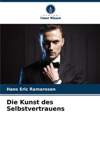 Produktbild: Die Kunst des Selbstvertrauens
