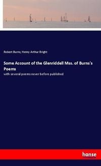 Produktbild: Some Account of the Glenriddell Mss. of Burns's Poems