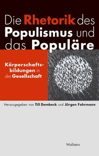 Produktbild: Die Rhetorik des Populismus und das Popul&auml;re