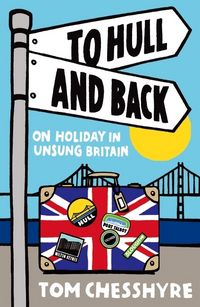 Produktbild: Chesshyre, T: To Hull and Back