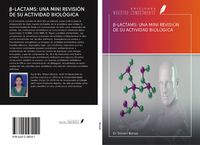 Produktbild: &iquest;-Lactams: Una Mini Revisi&oacute;n De Su Actividad Biol&oacute;gica