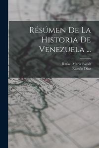 Produktbild: R&eacute;s&uacute;men De La Historia De Venezuela ...