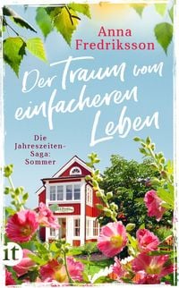 Produktbild: Der Traum vom einfacheren Leben - Sommer in Sallys Bed & Breakfast (Die Jahreszeiten-Saga 2)