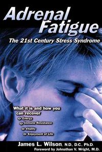 Produktbild: Wilson, J: Adrenal Fatigue