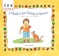 Produktbild: I Think I Am Going to Sneeze: A First Look at Allergies