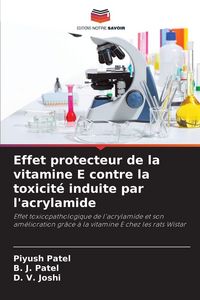Produktbild: Effet protecteur de la vitamine E contre la toxicit&eacute; induite par l'acrylamide