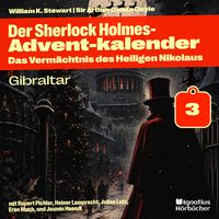 Produktbild: Gibraltar (Der Sherlock Holmes-Adventkalender: Das Verm&auml;chtnis des Heiligen Nikolaus, Folge 3)