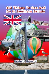 Produktbild: 113 Things To See And Do In Southern Britain (113 Things To See And Do Series, #7)