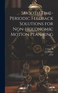 Produktbild: Smooth Time-periodic Feedback Solutions for Non-holonomic Motion Planning