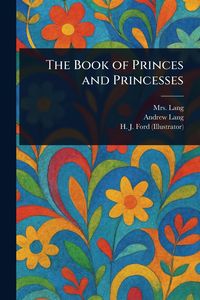 Produktbild: The Book of Princes and Princesses