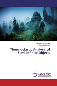 Produktbild: Thermoelastic Analysis of Semi-Infinite Objects