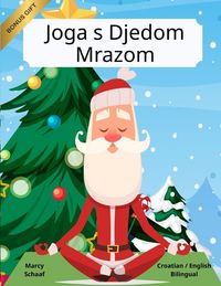 Produktbild: Joga s Djedom Mrazom (Croatian English Bilingual) Yoga with Santa