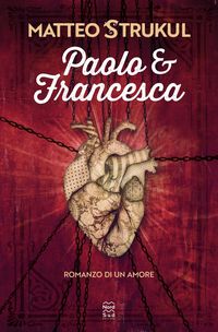 Produktbild: Paolo e Francesca. Romanzo di un amore