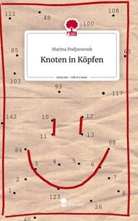 Produktbild: Knoten in K&ouml;pfen. Life is a Story - story.one