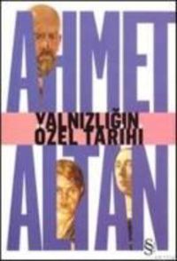 Bild vom Artikel Yalnizligin Özel Tarihi vom Autor Ahmet Altan