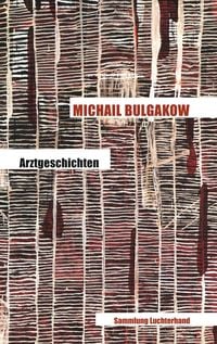 Arztgeschichten Michail Bulgakow