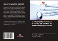 Produktbild: Instruments de coupe manuels et rotatifs en dentisterie op&eacute;ratoire