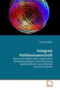 Produktbild: Kriegleder, D: Integrale Politikwissenschaft