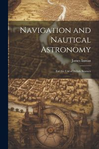 Produktbild: Navigation and Nautical Astronomy