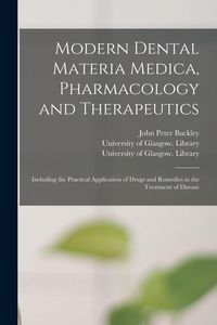 Produktbild: Modern Dental Materia Medica, Pharmacology and Therapeutics [electronic Resource]