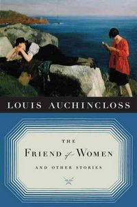 Produktbild: The Friend of Women: And Other Stories
