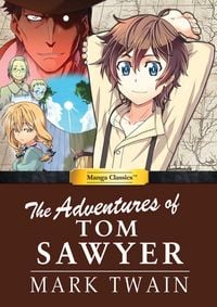 Produktbild: Sawyer, T: Manga Classics Adventures of Tom Sawyer