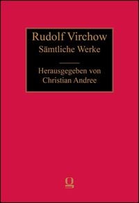 Produktbild: Rudolf Virchow: S&auml;mtliche Werke