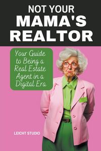 Produktbild: Not Your Mama's Realtor