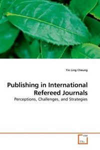Produktbild: Cheung, Y: Publishing in International Refereed Journals
