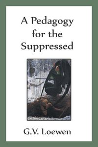 Produktbild: A Pedagogy for the Suppressed