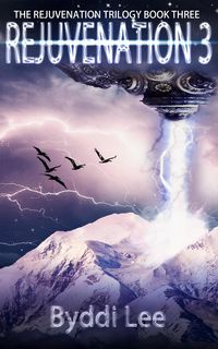 Produktbild: Rejuvenation Book 3 (Rejuvenation Trilogy, #3)