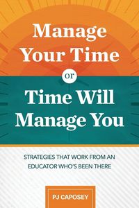 Produktbild: Manage Your Time or Time Will Manage You