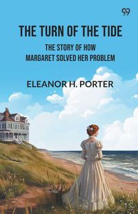 Produktbild: The Turn of the Tide The Story of How Margaret Solved Her Problem