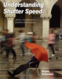 Produktbild: Peterson, B: Understanding Shutter Speed