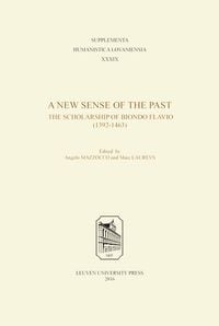 Produktbild: New Sense of the Past: The Scholarship of Biondo Flavio (1392-1463)