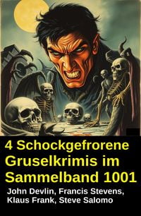 Produktbild: 4 Schockgefrorene Gruselkrimis im Sammelband 1001