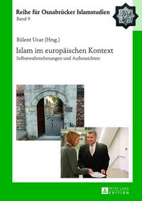 Bild vom Artikel Islam im europäischen Kontext vom Autor Bülent Ucar