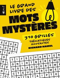 Produktbild: Le grand livre des mots myst&egrave;res : 310 grilles th&eacute;matiques amusantes