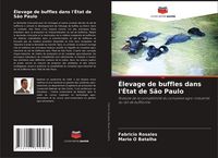 Produktbild: &Eacute;levage de buffles dans l'&Eacute;tat de S&atilde;o Paulo