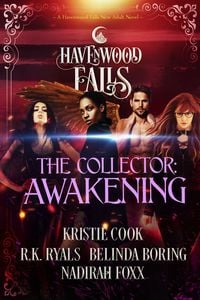Produktbild: The Collector: The Awakening (Havenwood Falls, #19)